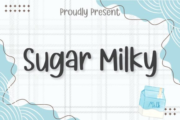 Sugar Milky Font: A Sweet Upgrade for Brand Identity